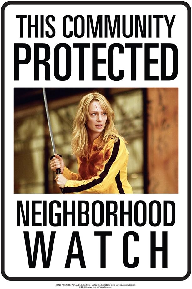 Kill Bill Neighborhood Watch Tin Sign Targa In Metallo