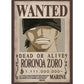 PREORDINE One Piece Poster Wanted Zoro 52 x 38 Cm